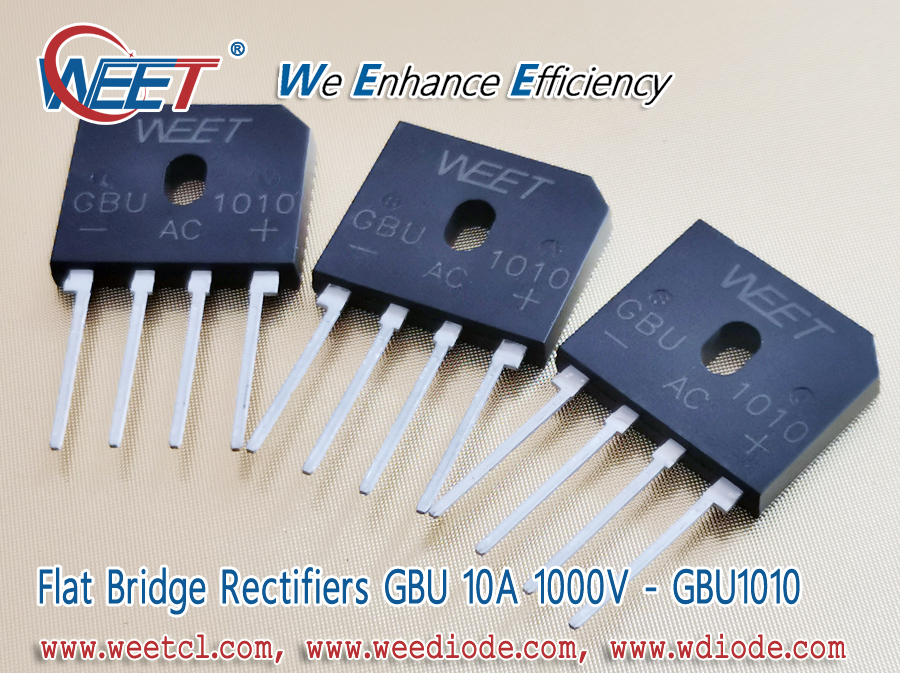 WEET-Flat-Bridge-Rectifiers-GBU-10A-1000V-GBU1010-Single-Phase-Bridge-Through-Hole-GBU10005-GBU1001-GBU1002-GBU1004-GBU1006-GBU1008